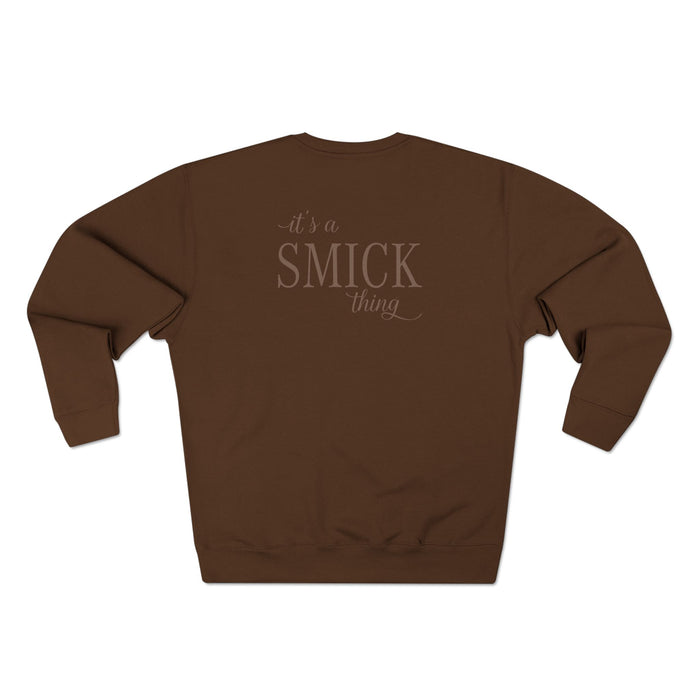 Saint Mary's College "it's a smick thing" Unisex Crewneck Sweatshirt