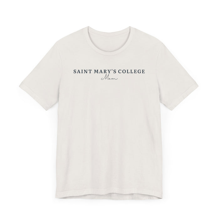 Saint Mary's College Mom T-Shirt | Belles | Smick | 1844 | Better in Blue Co.