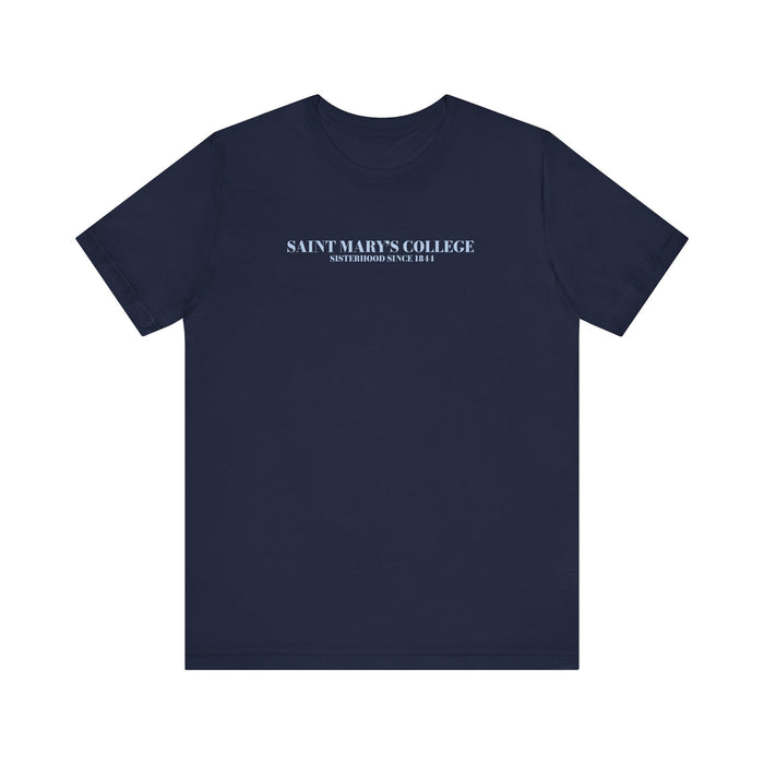 Saint Mary's College Sisterhood Tee | Belles Blue | Sigma Mu Chi | Better in Blue Co.
