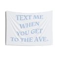 Saint Mary's College Text Me When You Get to the Ave with French Cross Tapestry | Better in Blue Co.